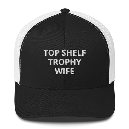 Trophy Wife Trucker Hat