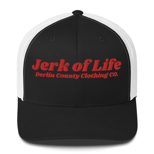 Jerk of Life Trucker Hat