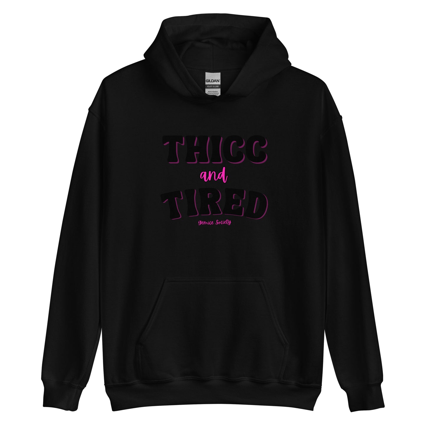 THICC and Tired Hoodie