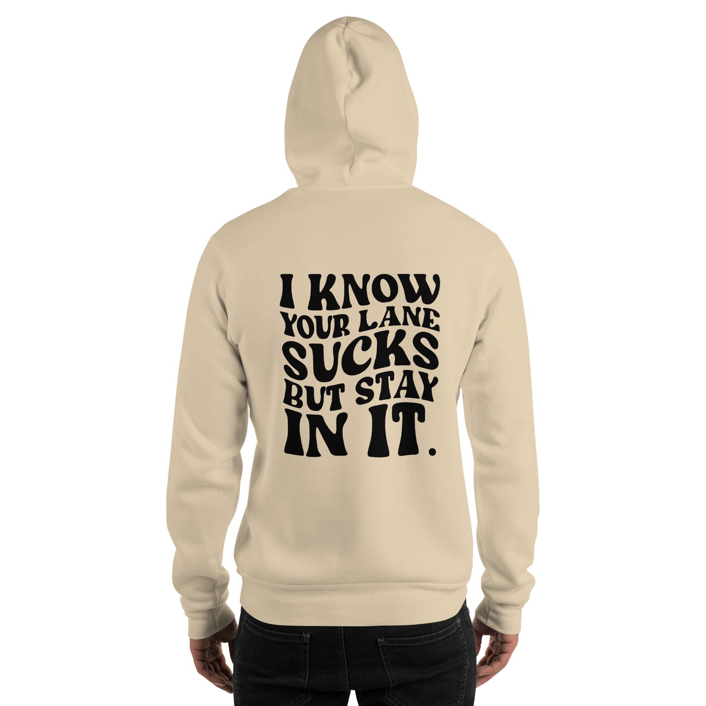 Stay in Your Lane Hoodie