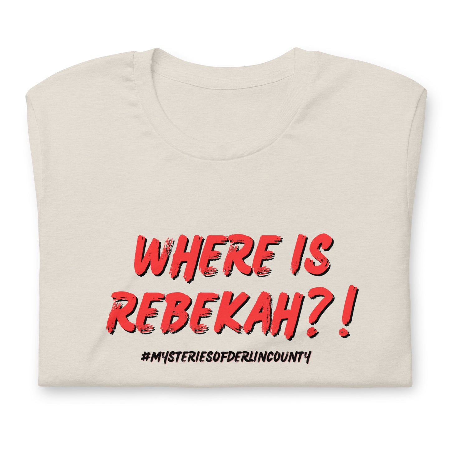 Where is Rebekah?! Tee