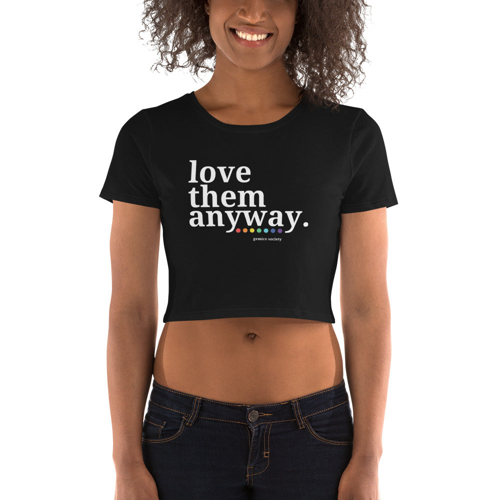 Love Them Anyway Crop Tee